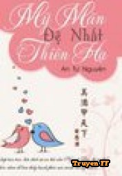 Mỹ Mãn Đệ Nhất Thiên Hạ - Truyenff