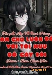 Nam Chính Luôn Đối Với Tôi Mưu Đồ Gây Rối - Truyenff