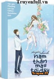 Nam Thần Mau Tới Đây - Truyenff