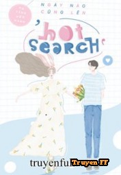 Ngày Nào Cũng Lên Hot Search - Truyenff