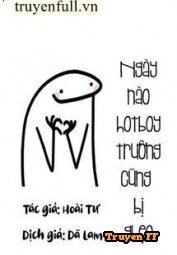 Ngày Nào Hotboy Trường Cũng Bị Ghẹo - Truyenff