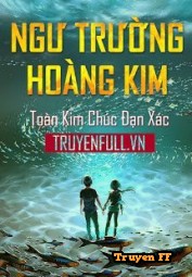 Ngư Trường Hoàng Kim - Truyenff