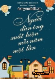 Người Đàn Ông Xuất Hiện Mỗi Năm Một Lần - Truyenff