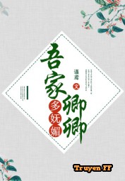 Nhà Ta Khanh Khanh Nhiều Vũ Mị - Truyenff
