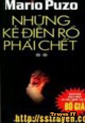 Những kẻ điên rồ phải chết - Truyenff