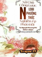 Nữ Chủ Công Lược: Nghiền Áp Pháo Hôi N Loại Phương Thức - Truyenff