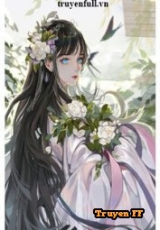 Nữ Phụ Ác Độc Đột Nhiên Tỉnh Ngộ - Truyenff
