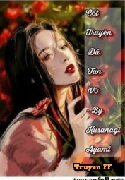(Nữ Phụ Văn) Cốt Truyện Đã Tan Vỡ - Truyenff