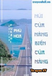 Núi Của Nàng , Biển Của Nàng - Truyenff