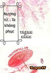 Nương Tử, Ta Không Phục!!! - Truyenff