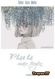 Phật Hệ Mau Xuyên - Truyenff