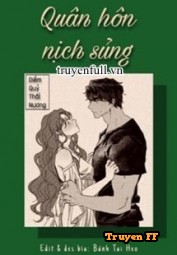Quân Hôn Nịch Sủng - Truyenff