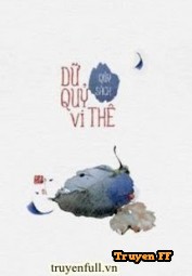 Quỷ Dữ Vi Thê - Truyenff