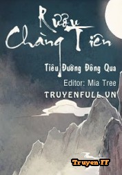 Rượu Chàng Tiên - Truyenff