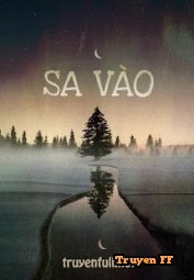 Sa Vào - Truyenff