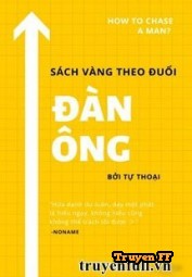 Sách Vàng Theo Đuổi Đàn Ông - Truyenff
