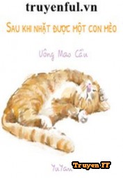 Sau Khi Nhặt Được Một Con Mèo - Truyenff