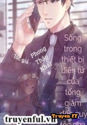 Sống Trong Di Động Của Tổng Tài Hào Môn - Truyenff