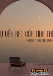 Sự Gắn Kết Của Tình Thân - Truyenff