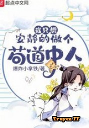 Ta Chỉ Muốn An Tĩnh Làm Người Bên Trong Cẩu Đạo (Bản Dịch) - Truyenff