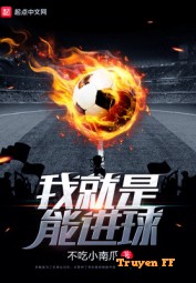 Ta Có Thể Ghi Bàn - Truyenff