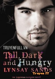 Tall, Dark & Hungry - Truyenff