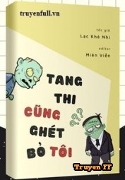 Tang Thi Cũng Ghét Bỏ Tôi - Truyenff