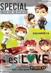 Test Love – Thử Yêu Nhau Không Người Anh Trai Cùng Phòng - Truyenff