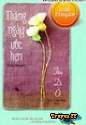 Tháng Ngày Ước Hẹn - Truyenff