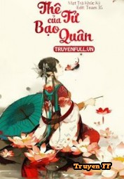 Thê Tử Của Bạo Quân - Truyenff
