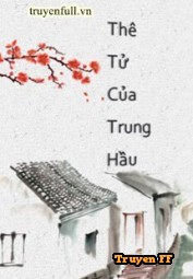 Thê Tử Của Bề Tôi Trung Thành - Truyenff