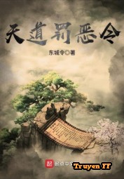 Thiên Đạo Phạt Ác Lệnh - Truyenff