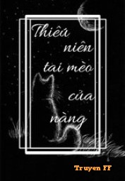 Thiếu Niên Tai Mèo Của Ta - Truyenff