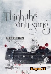 Thịnh Thế Vinh Sủng  - Truyenff