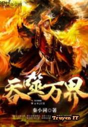Thôn Phệ Vạn Giới - Truyenff