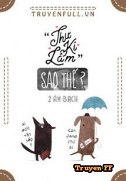 Thư Ký Lâm Sao Thế? - Truyenff