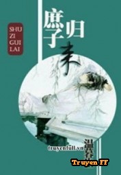 Thứ Tử Quy Lai - Truyenff