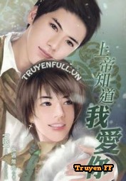 Thượng Đế Biết Tôi Yêu Em - Truyenff