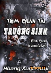 Tiệm Quan Tài Trường Sinh - Truyenff