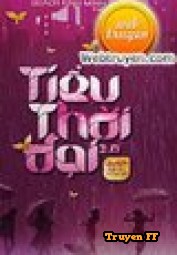 Tiểu Thời Đại 3.0 - Truyenff