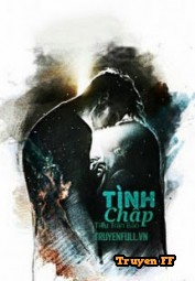 Tình Chấp (P2) - Truyenff