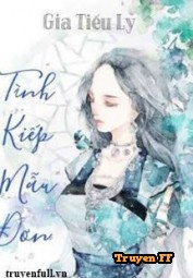 Tình Kiếp Mẫu Đơn - Truyenff