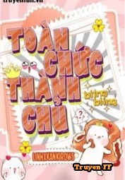 Toàn Chức Thành Chủ - Truyenff