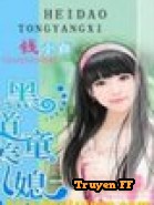 Tổng Giám Đốc Đào Hoa Xin Cẩn Thận: Con Dâu Hắc Đạo Nuôi Từ Bé - Truyenff