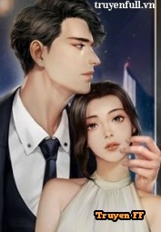 Tổng Tài Lạnh Lùng Độc Sủng Vợ Yêu - Truyenff