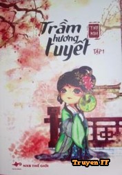 Trầm Hương Tuyết - Truyenff