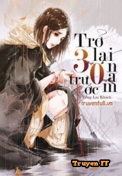 Trở Lại 30 Năm Trước - Truyenff