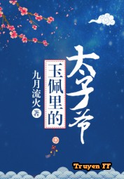 Trong Ngọc Bội Thái Tử Gia - Truyenff