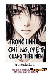 Trọng Sinh Chi Nguyệt Quang Thiếu Niên - Truyenff