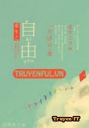 Trọng Sinh Chi Tự Do - Truyenff